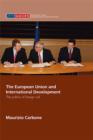 The European Union and International Development : The Politics of Foreign Aid - eBook