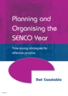 Planning and Organising the SENCO Year : Time Saving Strategies for Effective Practice - eBook