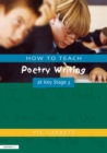 How to Teach Poetry Writing at Key Stage 3 - eBook