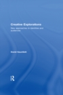 Creative Explorations : New Approaches to Identities and Audiences - eBook