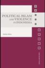 Political Islam and Violence in Indonesia - eBook