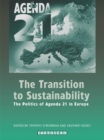 The Transition to Sustainability : The Politics of Agenda 21 in Europe - eBook