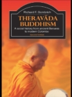 Theravada Buddhism : A Social History from Ancient Benares to Modern Colombo - eBook