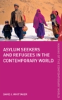Asylum Seekers and Refugees in the Contemporary World - eBook