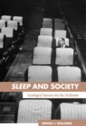 Sleep and Society : Sociological Ventures into the Un(known) - eBook