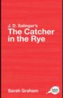 J.D. Salinger's The Catcher in the Rye : A Routledge Study Guide - eBook