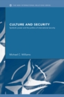 Culture and Security : Symbolic Power and the Politics of International Security - eBook