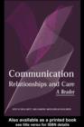 Communication, Relationships and Care : A Reader - eBook