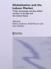 Globalisation and the Labour Market : Trade, Technology and Less Skilled Workers in Europe and the United States - eBook