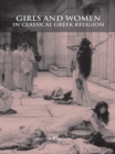 Girls and Women in Classical Greek Religion - eBook
