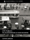 City Publics : The (Dis)enchantments of Urban Encounters - eBook