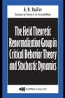 The Field Theoretic Renormalization Group in Critical Behavior Theory and Stochastic Dynamics - eBook