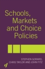 Schools, Markets and Choice Policies - eBook