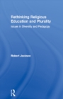 Rethinking Religious Education and Plurality : Issues in Diversity and Pedagogy - eBook