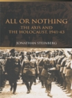 All or Nothing : The Axis and the Holocaust 1941-43 - eBook