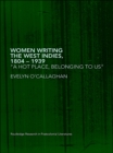Women Writing the West Indies, 1804-1939 : 'A Hot Place, Belonging To Us' - eBook