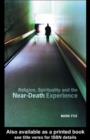 Religion, Spirituality and the Near-Death Experience - eBook