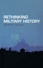 Rethinking Military History - eBook