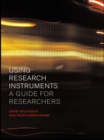 Using Research Instruments : A Guide for Researchers - eBook