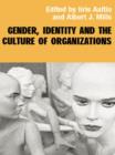 Gender, Identity and the Culture of Organizations - eBook