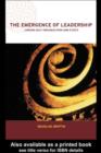 The Emergence of Leadership : Linking Self-Organization and Ethics - eBook