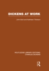 Dickens at Work : Routledge Library Editions: Charles Dickens Volume 1 - eBook