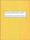 Working with Specialized Language : A Practical Guide to Using Corpora - eBook