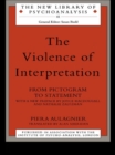 The Violence of Interpretation : From Pictogram to Statement - eBook