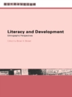 Literacy and Development : Ethnographic Perspectives - eBook