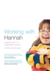 Working With Hannah : A Special Girl in a Mainstream School - eBook