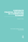Corporate Financial Reporting in a Competitive Economy (RLE Accounting) - eBook