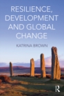 Resilience, Development and Global Change - eBook