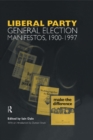 Volume Three. Liberal Party General Election Manifestos 1900-1997 - eBook