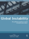 Global Instability : The Political Economy of World Economic Governance - eBook