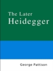 Routledge Philosophy Guidebook to the Later Heidegger - eBook