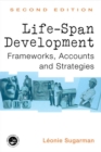 Life-span Development : Frameworks, Accounts and Strategies - eBook