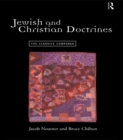 Jewish and Christian Doctrines : The Classics Compared - eBook