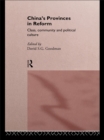 China's Provinces in Reform : Class, Community and Political Culture - eBook