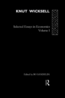 Knut Wicksell : Selected Essays in Economics, Volume One - eBook