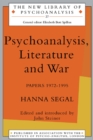 Psychoanalysis, Literature and War : Papers 1972-1995 - eBook
