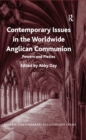 Contemporary Issues in the Worldwide Anglican Communion : Powers and Pieties - eBook