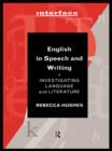 English in Speech and Writing : Investigating Language and Literature - eBook