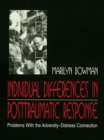individual Differences in Posttraumatic Response : Problems With the Adversity-distress Connection - eBook