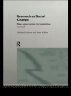 Research as Social Change : New Opportunities for Qualitative Research - eBook