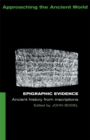 Epigraphic Evidence : Ancient History From Inscriptions - eBook