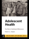 Adolescent Health : The Role of Individual Differences - eBook