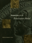 Perspectives on the Renaissance Medal : Portrait Medals of the Renaissance - eBook