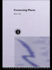 Consuming Places - eBook