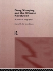 Deng Xiaoping and the Chinese Revolution : A Political Biography - eBook