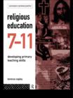 Religious Education 7-11 : Developing Primary Teaching Skills - eBook